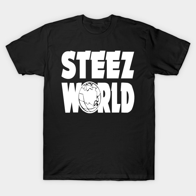 steez world T-Shirt by JumpSTEEZ